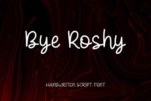 Bye Roshy: A Handwritten Font for Makers
