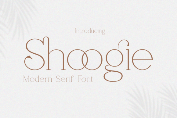 Shoogie: A Serif Font for Elegant Branding