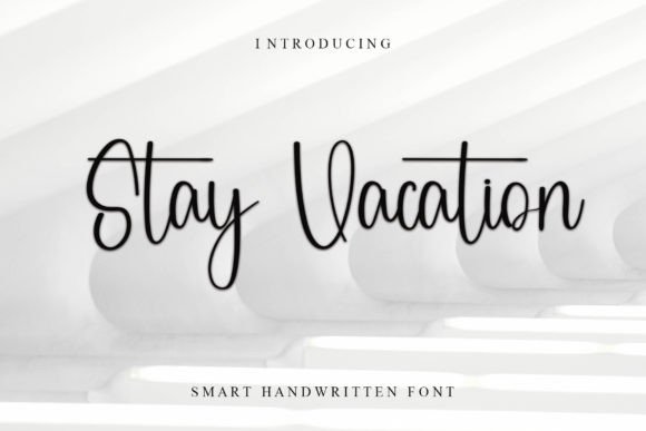 Stay Vacation Font: A Designer’s Guide to Elegant Branding