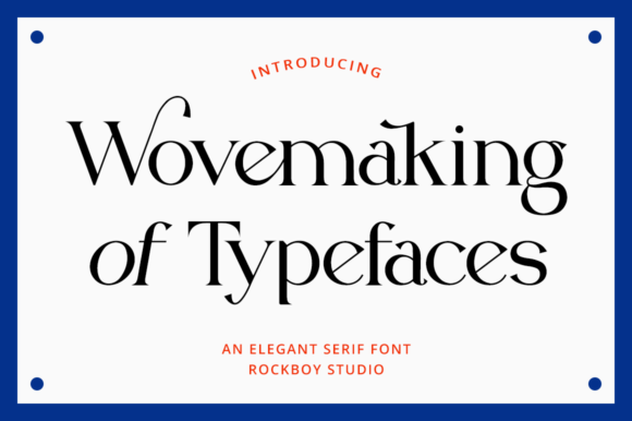 Wovemaking Typeface for Bold Branding
